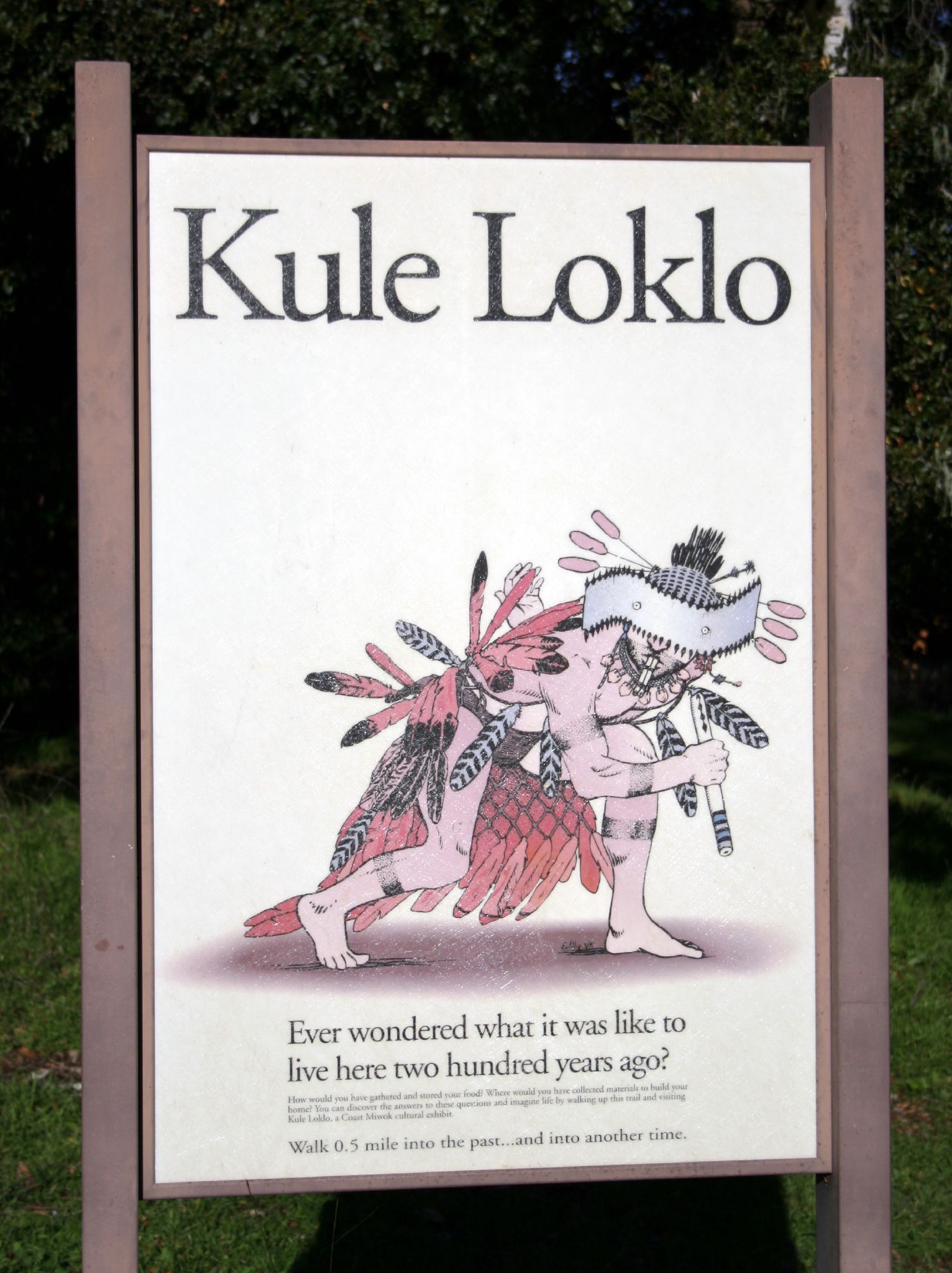 Entrance sign to the Kule Loklo site, a recreated Coast Miwok village adjacent to the the Point Reyes National Seashore visitor center.