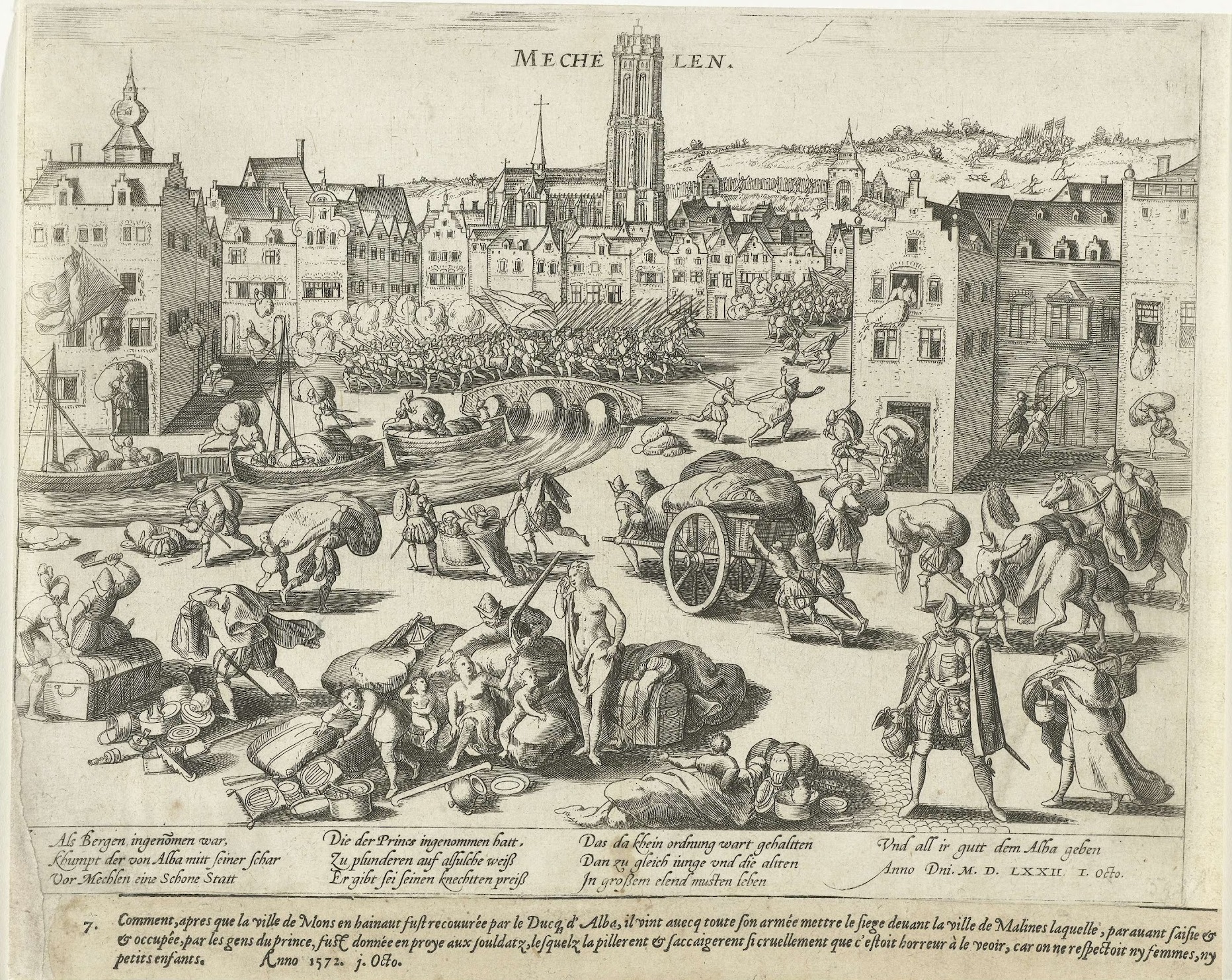 Pillage of Mechelen by the army of Fernando Álvarez de Toledo, commanded by his son Don Frederik (Fadrique Álvarez de Toledo), October 1, 1572. Goods are collected at the market and taken away by the (Spanish) soldiers. In the center of the foreground stands a crying. naked mother with children. With caption of 10 lines in German. Numbered: 7. Taped to the bottom of the print is a strip of paper with the number 7 and a caption of 3 lines in French.