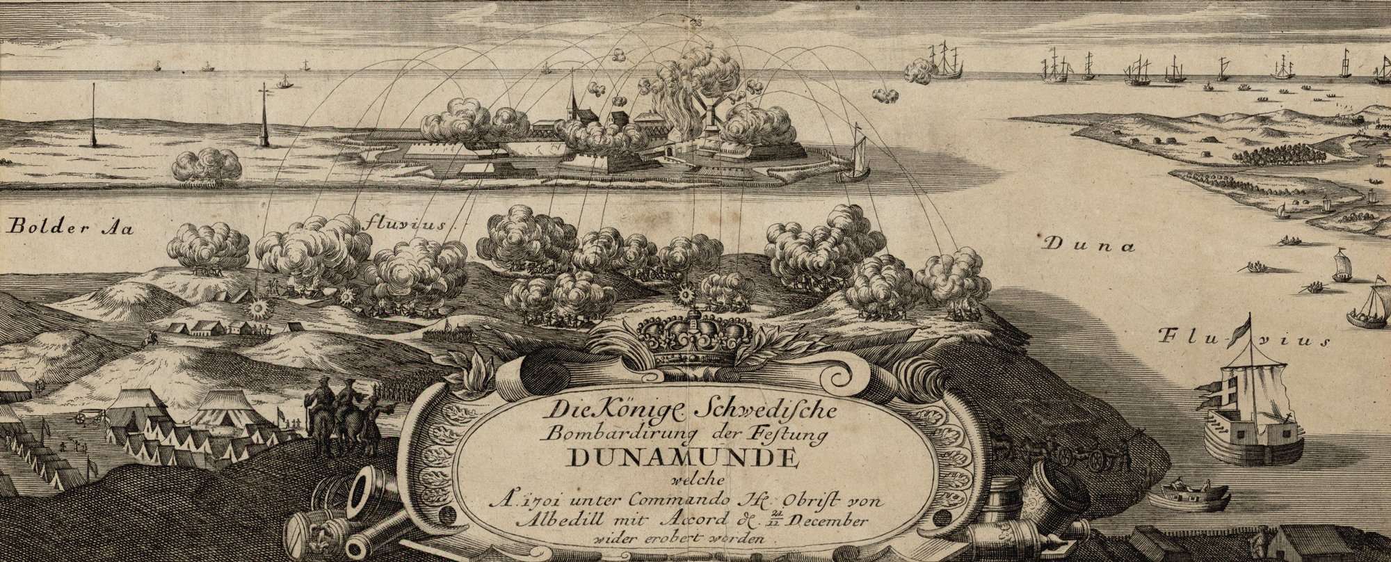 Swedish army bombarding the fortress of Dunamunde. A 17th-century etching.
The caption reads: Die Königl. Schwedische Bombadirung der Festung DUNAMUNDE welche Ao 1701 unter Commando Hr. Obrist von Albedill mit Accord de 11 December wider erobert worden. 

(Royal Swedish bombardment of the stronghold of Dunamunde which was reconquered under the command of Colonel von Albedyll by surrender on Dec 11 in the year 1701.)