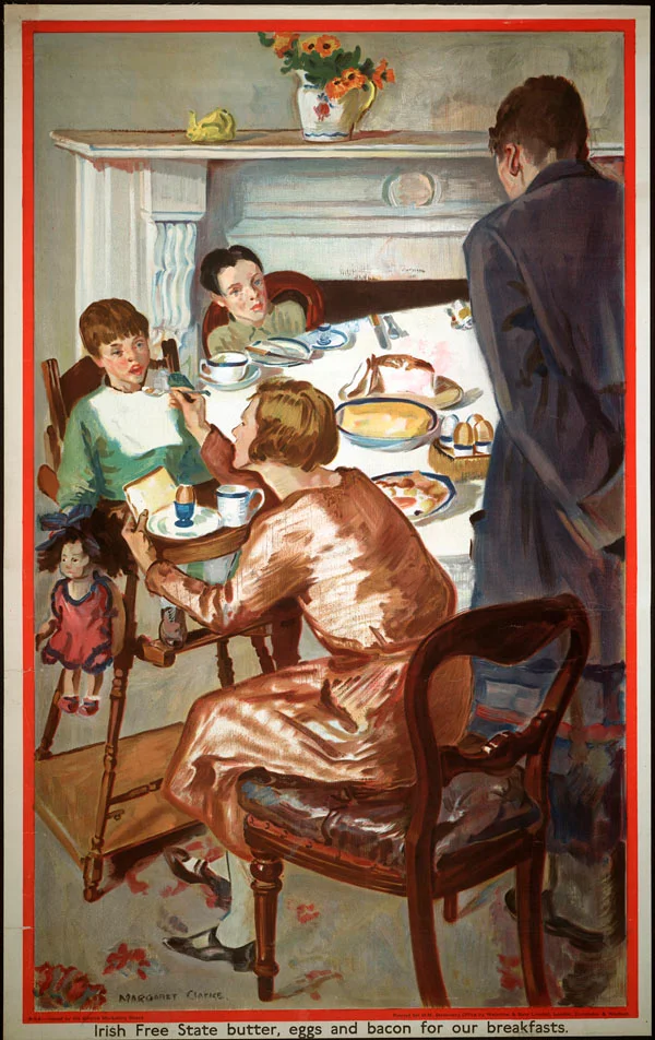 Title / Titre :
Irish Free State Butter, Eggs and Bacon for our Breakfasts (Poster promoting Irish Free State farm goods for breakfast to Canadians.) / Du beurre, des œufs et du bacon de l’État libre d’Irlande au déjeuner
Creator(s) / Créateur(s) : 
Margaret Clarke
Date(s) : 
1926-1934
Reference No. / Numéro de référence : 
C-126912
Location / Lieu : 
Unknown / Inconnu
Credit / Mention de source : 

Canada. Patent and Copyright Office / Bureau des brevets et du droit d'auteur; Library and Archives Canada / Bibliothèque et Archives Canada; C-126912.