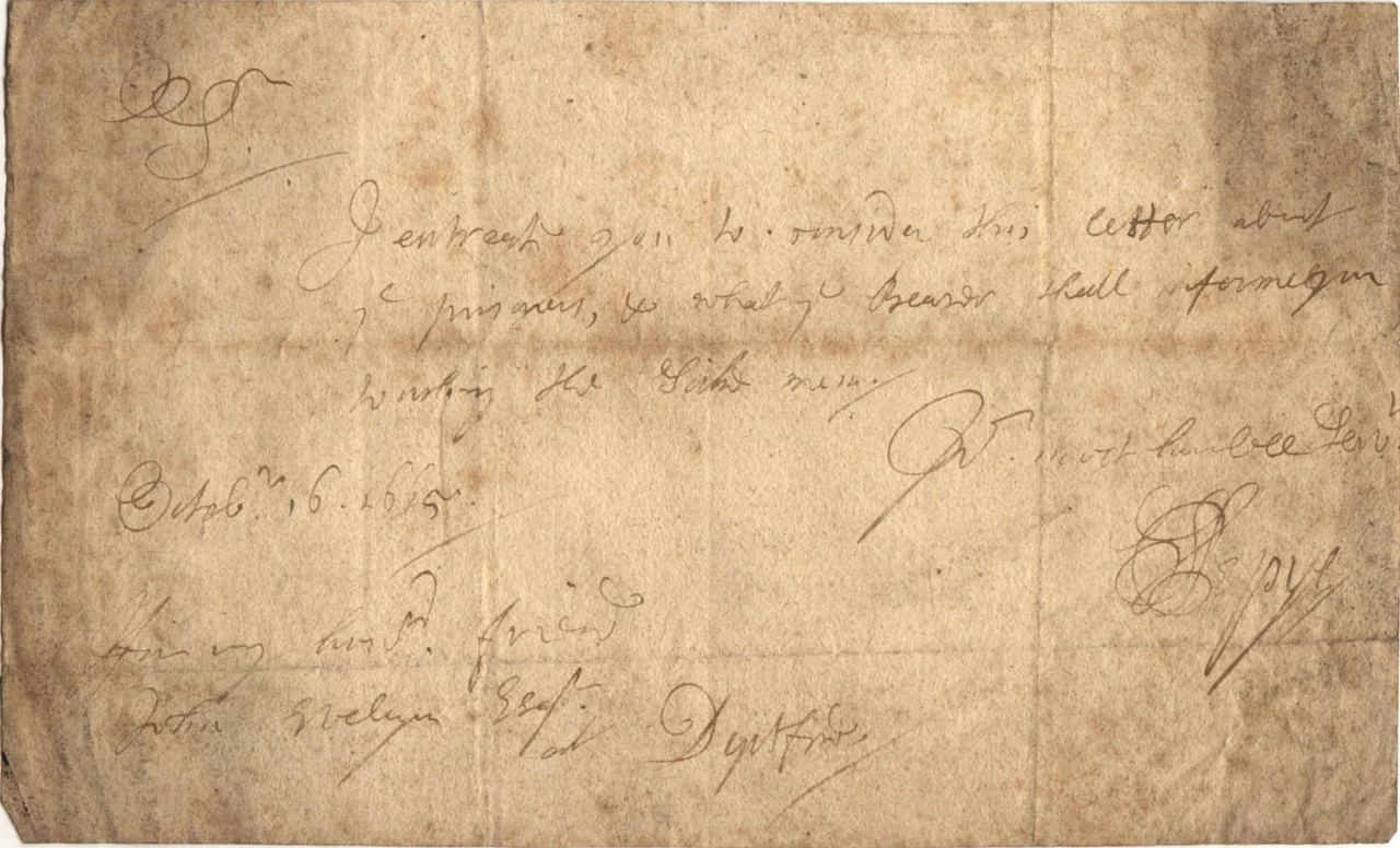Author: Guy de la Bedoyere. Letter by en:Samuel Pepys to en:John Evelyn, 16 October 1665
Text reads:
I entreat you to consider this letter about/
ye prisoners, & what ye Bearer shall inform you/
touching the sicke men./
Yr. most humble servt./
S. Pepys